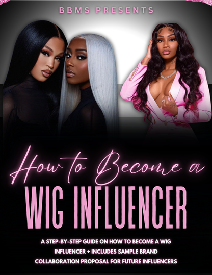 HOW TO BECOME A WIG INFLUENCER