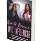 HOW TO BECOME A WIG INFLUENCER
