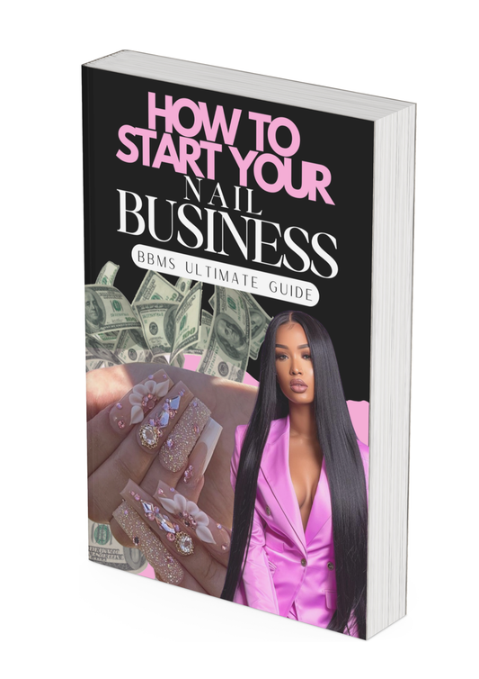 HOW TO START YOUR NAIL BUSINESS