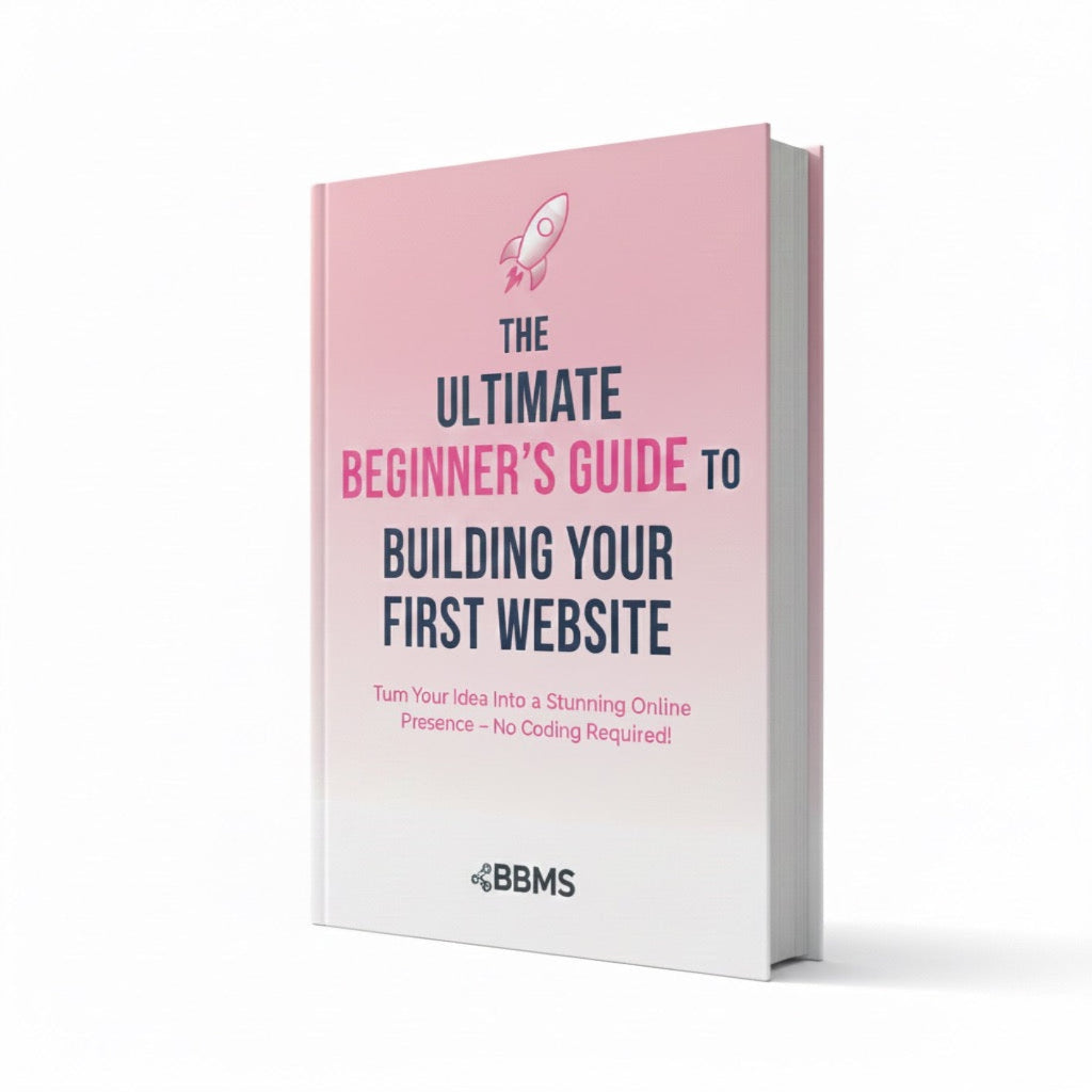 The Ultimate Beginner's Guide to Building Your First Website